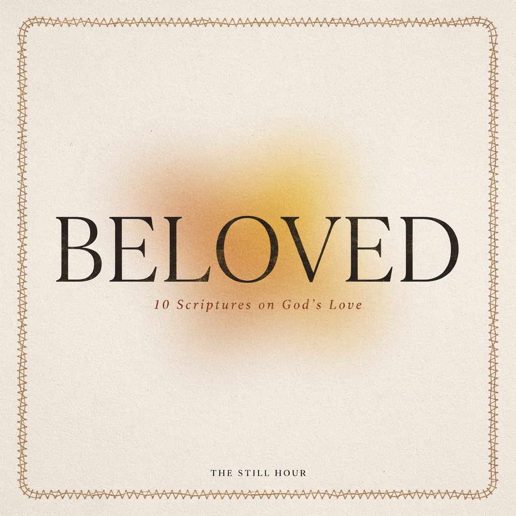Beloved: 10 Bible verses about God’s love
