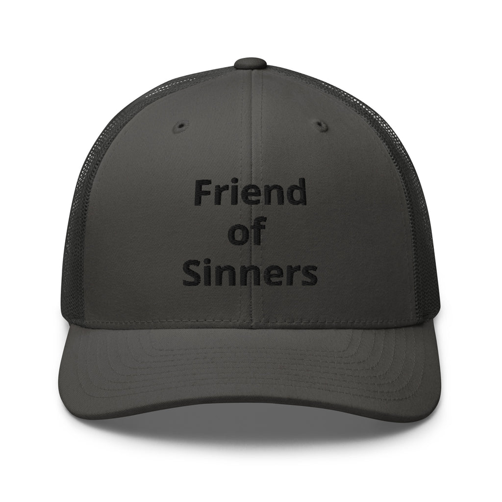 Gray cap with black text saying "Friend of Sinners" on a white background