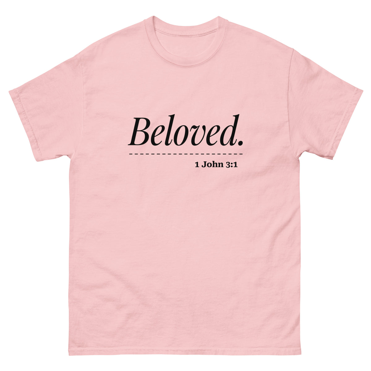 A light pink short-sleeve crewneck Christian t-shirt with 'Beloved.' printed in black script across the chest, underlined with a dashed black line, with '1 John 3:1' printed below in a smaller serif font.